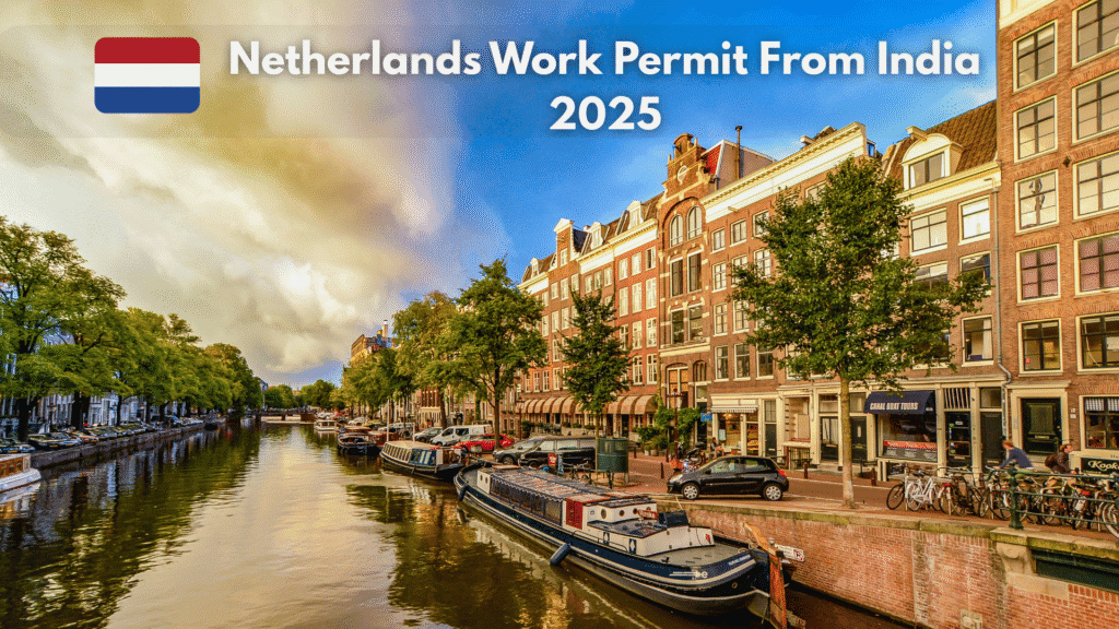 Netherlands Work Permit from India