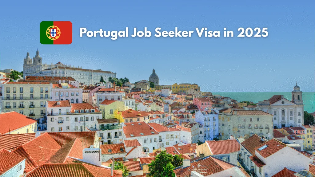 The Portugal Job Seeker Visa in 2025