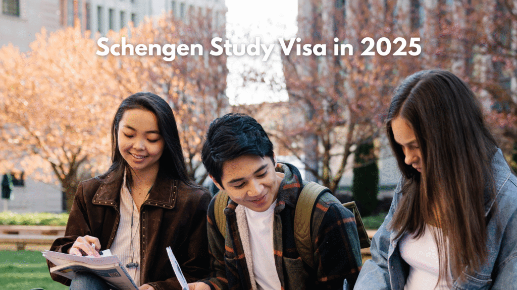 Schengen Study Visa in 2025