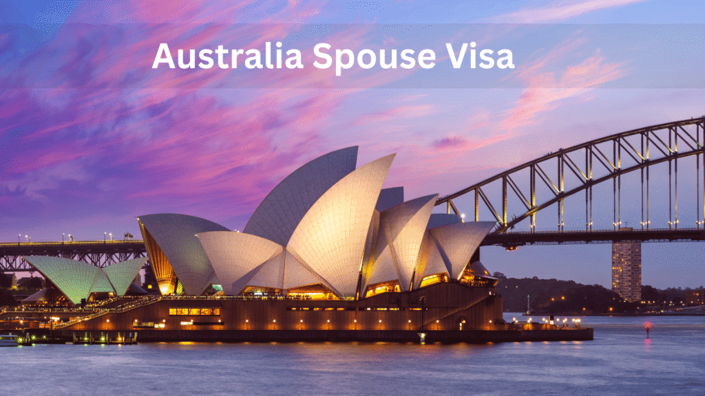 Australia Spouse Visa
