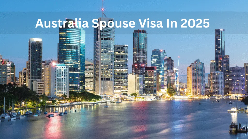 Australia Spouse Visa in 2025
